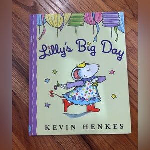 Lilly's Big Day - by Kevin Henkes (Hardcover)